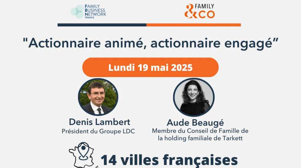 actionnariat animé Family business actionnaire familial entreprise ensemble cohésion