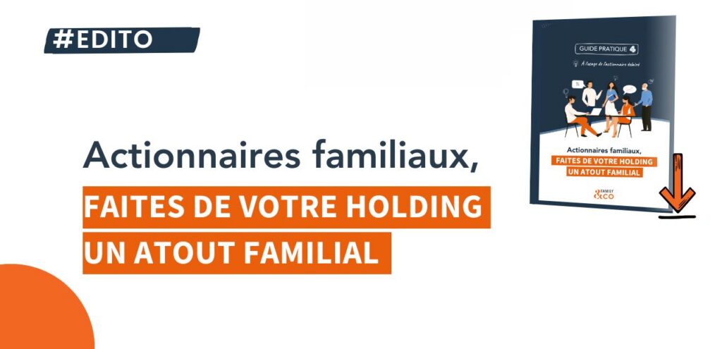 Edito guide pratique holding familiale